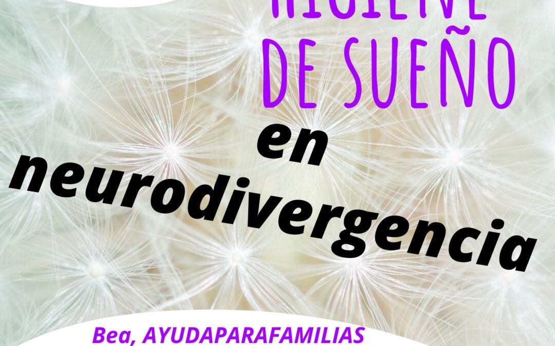 Higiene de sueño infantil en neurodivergencia
