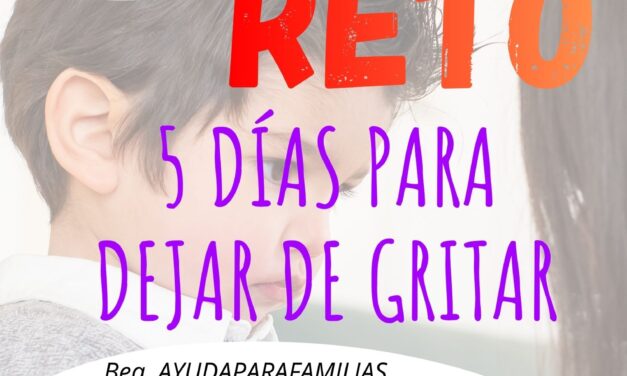 Reto 5 días sin gritos en casa