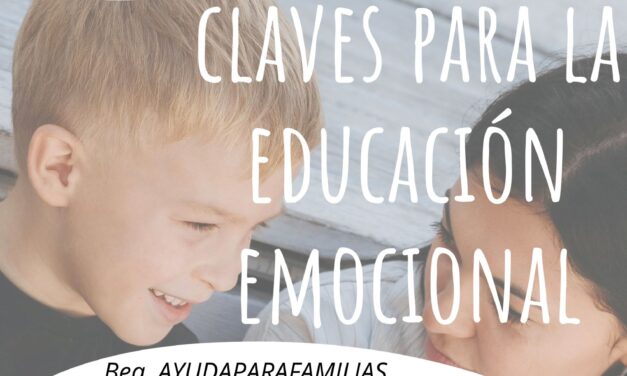 Educación emocional en crianza y familia.Claves y beneficios