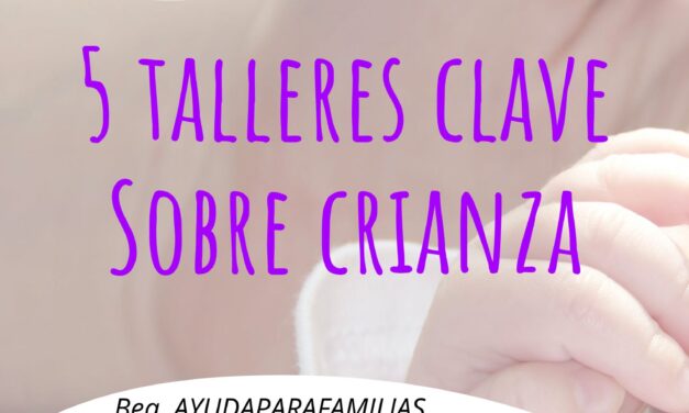5 talleres clave para familias